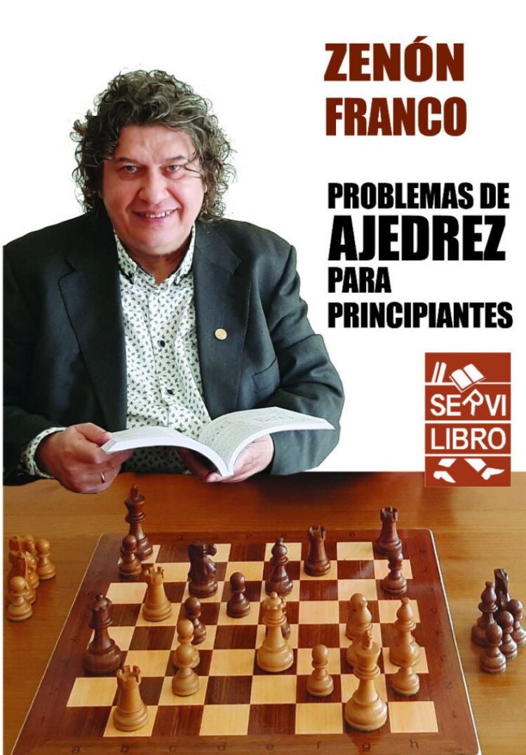 "Problemas de ajedrez para principiantes", el libro del maestro Zenn Franco Ocampos