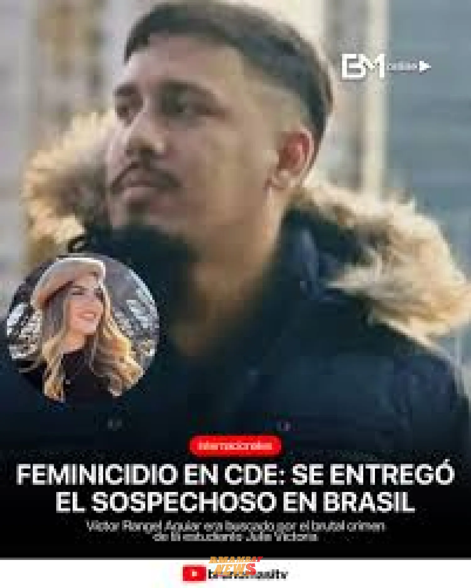 Se entrega en Brasil sospechoso del crimen de joven en Ciudad del Este